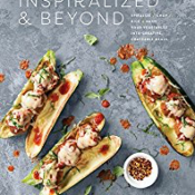 Inspiralized and Beyond: Spiralize, Chop, Rice, and Mash Your Vegetables into Creative, Craveable Meals